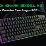 Black Shark Sigill K2: El teclado mecánico gaming RGB ahora en Amazon